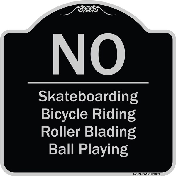 Signmission Designer Series-No-Bicycle Riding Roller Blading Ball Playing, 18" x 18", BS-1818-9832 A-DES-BS-1818-9832 - main